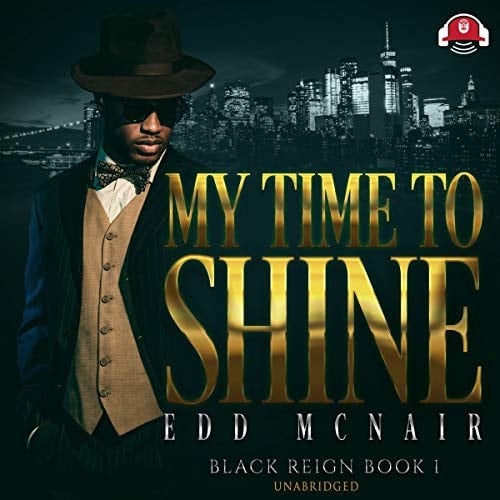 My Time to Shine Lib/E (Black Reign Series Lib/E, 1)