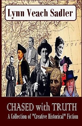 Chased with Truth A Collection of Historical Fiction