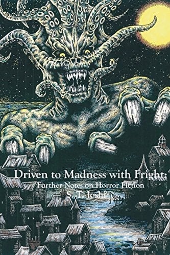 Driven to Madness with Fright Further Notes on Horror Fiction