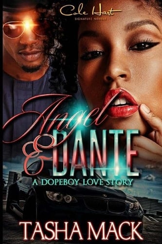 Angel and Dante a Dopeboy Love Story