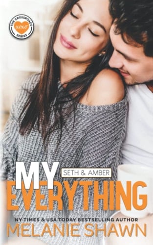 My Everything - Seth and Amber