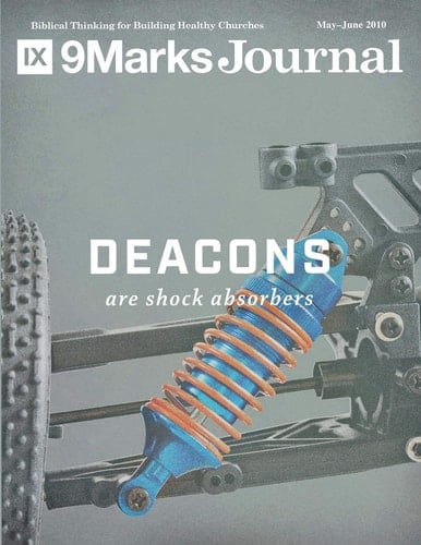 Deacons Are Shock Absorbers 9Marks Journal
