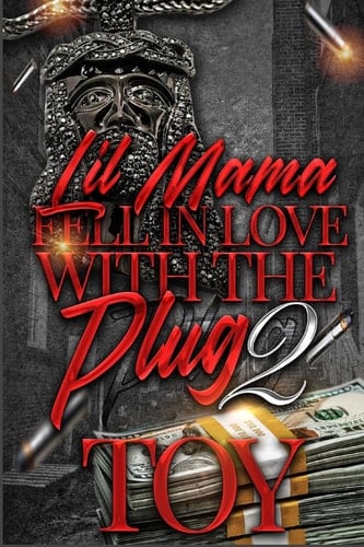 Lil' Mama Fell in Love with the Plug 2