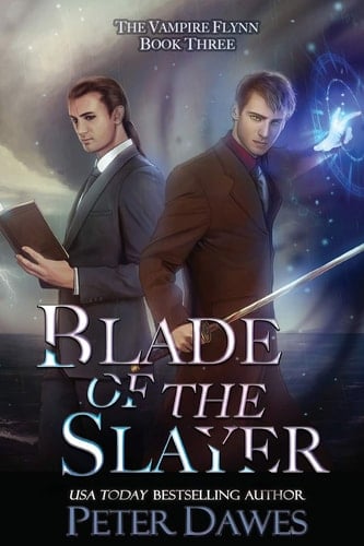 Blade of the Slayer A Dark-Fantasy Supernatural Thriller