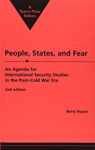 People, States, and Fear An Agenda for International Security Studies in the Post-cold War Era