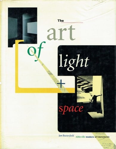 Art of Light + Space (Abbeville Modern Art Movements)
