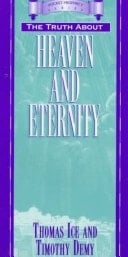 The Truth about Heaven and Eternity