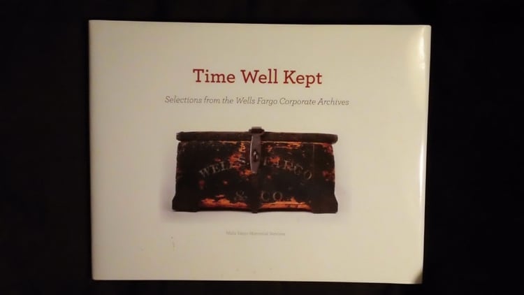 Time Well Kept Selections from the Wells Fargo Corporate Archives