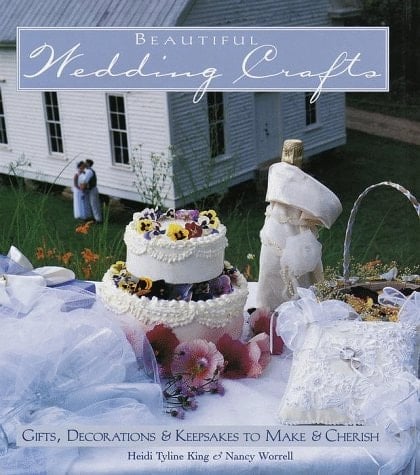 Beautiful Wedding Crafts Gifts, Decorations & Keepsakes to Make & Cherish