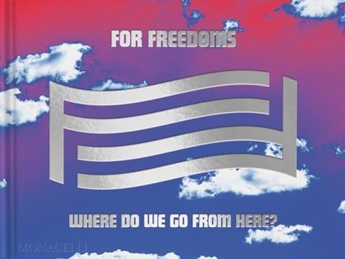 For Freedoms Where Do We Go from Here?