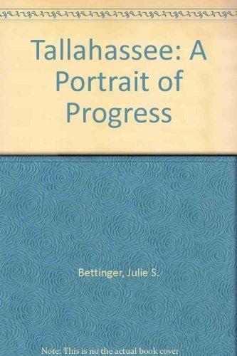 Tallahassee A Portrait of Progress