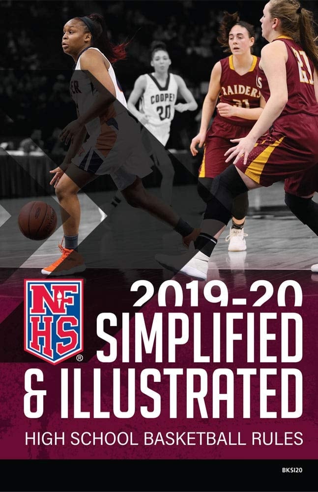 2019-20 High School Basketball Rules Simplified & Illustrated