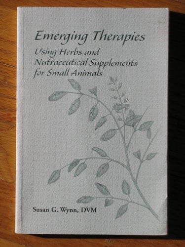 Emerging Therapies Using Herbs and Nutraceutical Supplements for Small Animals