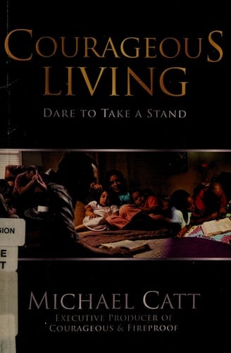 Courageous Living Dare to Take a Stand