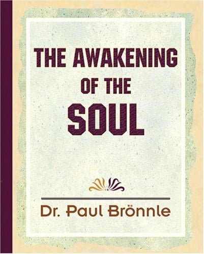 The Awakening of the Soul - 1908