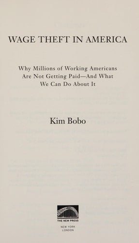 Wage Theft in America Why Millions of Working Americans are Not Getting Paid--and what We Can Do about it