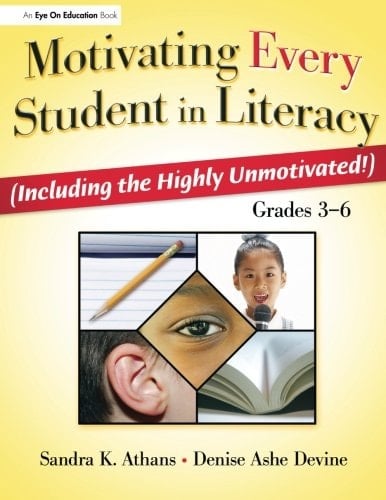 Motivating Every Student in Literacy (Including the Highly Unmotivated!) Grades 3-6