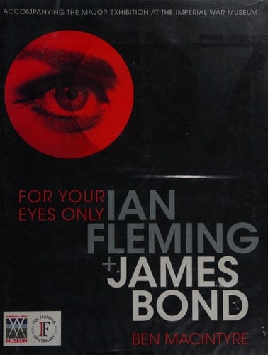 For Your Eyes Only Ian Fleming and James Bond