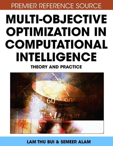 Multi-objective Optimization in Computational Intelligence Theory and Practice