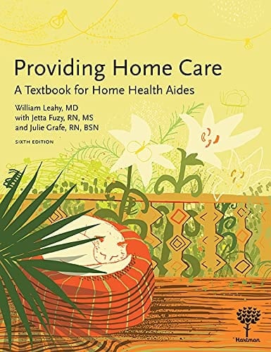 Providing Home Care A Textbook for Home Health Aides