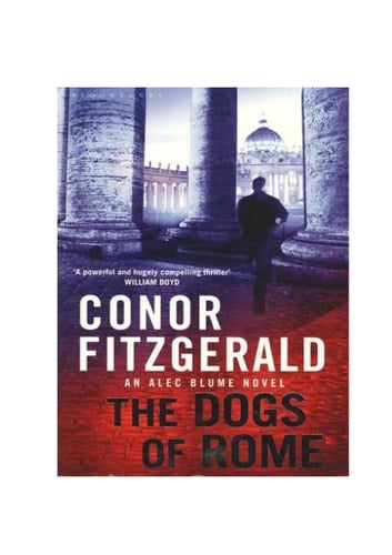 The Dogs of Rome A Commissario Alec Blume Novel
