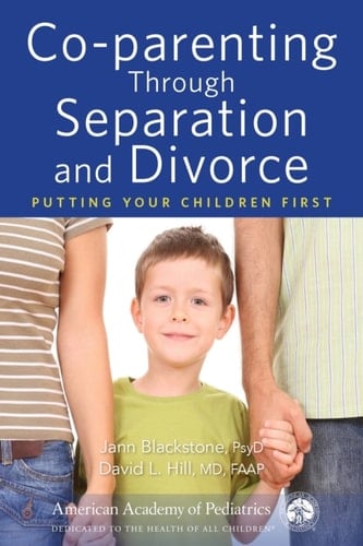 Co-parenting Through Separation and Divorce Putting Your Children First