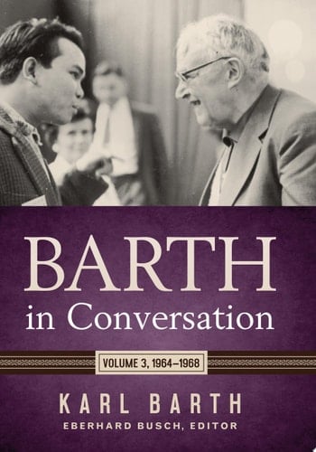 Barth in Conversation Volume 3: 1964-1968