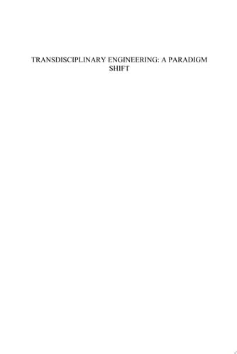 Transdisciplinary Engineering: A Paradigm Shift