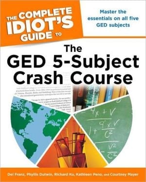 The Complete Idiot's Guide to the GED 5-subject Crash Course