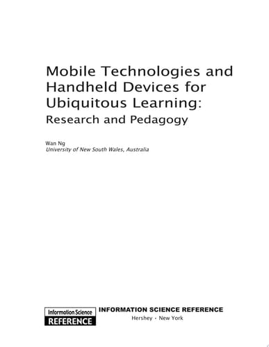 Mobile Technologies and Handheld Devices for Ubiquitous Learning