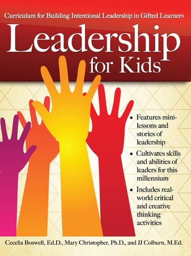 Leadership for Kids Curriculum for Building Leadership in Gifted Learners