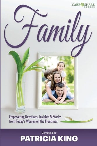 Family Empowering Devotions, Insights and Stories from Today's Women on the Frontlines