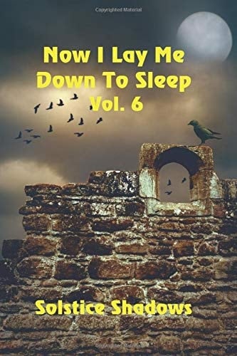 Now I Lay Me Down to Sleep Vol. 6