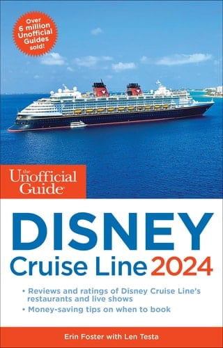 The Unofficial Guide to the Disney Cruise Line 2024