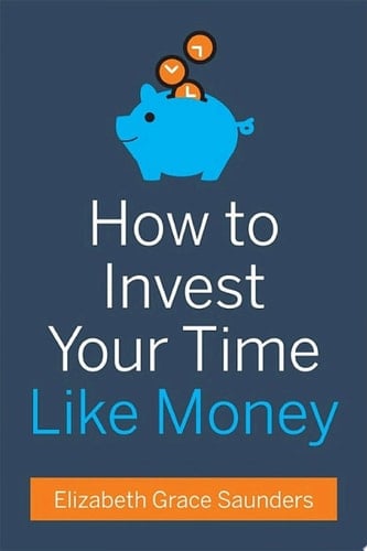 How to Invest Your Time Like Money
