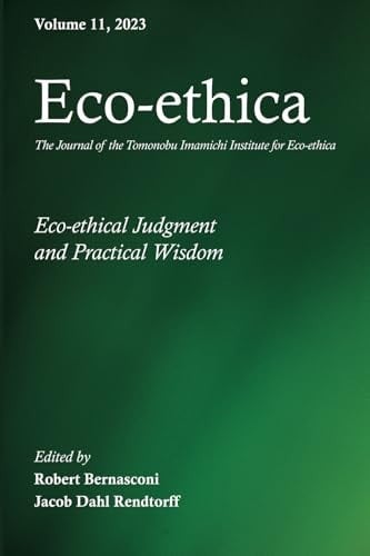 Eco-Ethica, Volume 11: Eco-ethical Judgment and Practical Wisdom