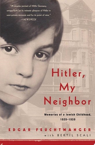 Hitler, My Neighbor Memories of a Jewish Childhood, 1929-1939