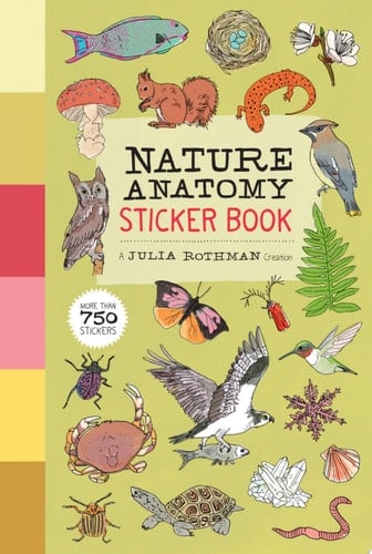 Nature Anatomy Sticker Book A Julia Rothman Creation; More Than 750 Stickers