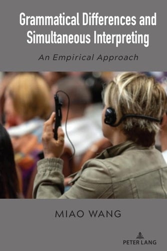 Grammatical Differences and Simultaneous Interpreting An Empirical Approach
