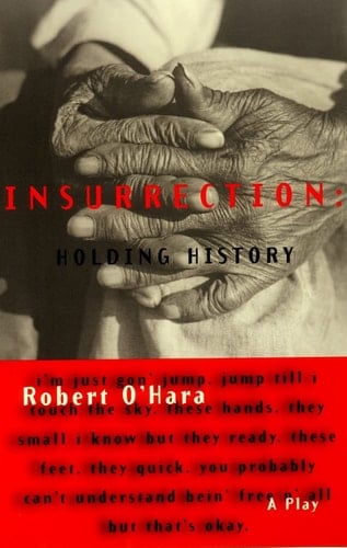 Insurrection: Holding History Revised Edition