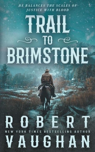 Trail to Brimstone A Classic Western Novella