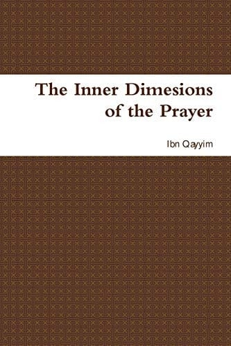 The Inner Dimesions of the Prayer