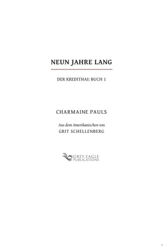 Neun Jahre Lang (Der Kredithai, Buch 1)