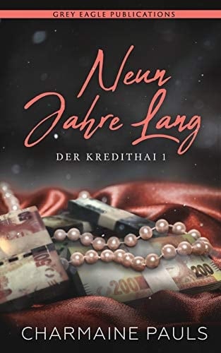 Neun Jahre Lang (der Kredithai, Buch 1)