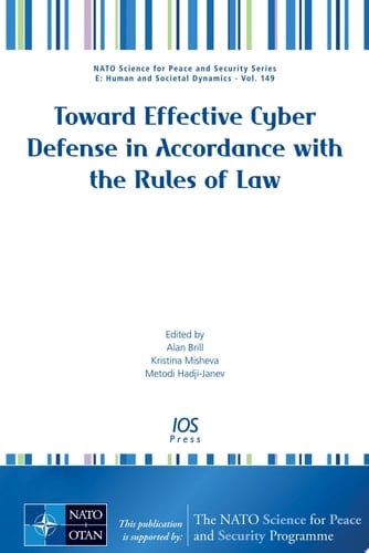 Toward Effective Cyber Defense in Accordance with the Rules of Law