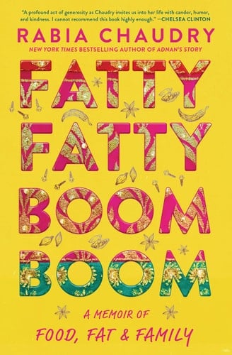 Fatty Fatty Boom Boom A Memoir of Food, Fat, and Family