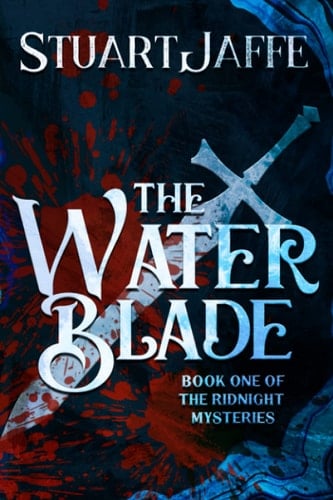 The Water Blade Book One of the Ridnight Mysteries