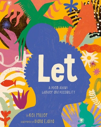 Let A Poem About Wonder and Possibility