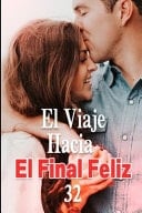 El Viaje Hacia el Final Feliz 32 Vas a Ser Padre