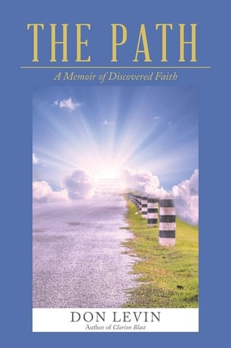 The Path A Memoir of Discovered Faith